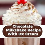 Chocolate Milkshake Recipe With Ice Cream