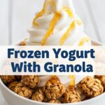 Frozen Yogurt With Granola