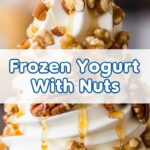 Frozen Yogurt With Nuts