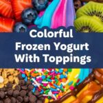 Colorful Frozen Yogurt With Toppings