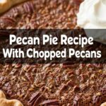 Pecan Pie Recipe With Chopped Pecans