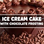 Ice Cream Cake With Chocolate Frosting