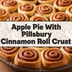 Apple Pie With Pillsbury Cinnamon Roll Crust