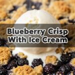 Blueberry Crisp With Ice Cream