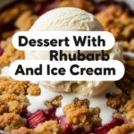 Dessert With Rhubarb And Ice Cream