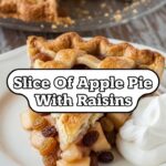 Slice Of Apple Pie With Raisins