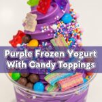 Purple Frozen Yogurt With Candy Toppings