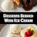 Desserts Served With Ice Cream