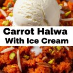 Carrot Halwa With Ice Cream