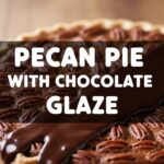 Pecan Pie With Chocolate Glaze