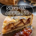 Slice Of Apple Pie With Jam