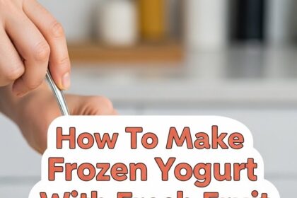 How To Make Frozen Yogurt With Fresh Fruit