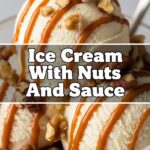 Ice Cream With Nuts And Sauce