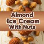 Almond Ice Cream With Nuts