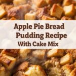 Apple Pie Bread Pudding Recipe With Cake Mix