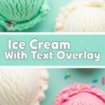 Ice Cream With Text Overlay