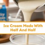 Ice Cream Made With Half And Half