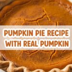Pumpkin Pie Recipe With Real Pumpkin
