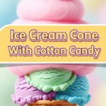 Ice Cream Cone With Cotton Candy