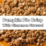 Pumpkin Pie Crisp With Cinnamon Streusel
