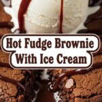 Hot Fudge Brownie With Ice Cream