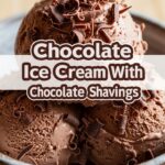 Chocolate Ice Cream With Chocolate Shavings