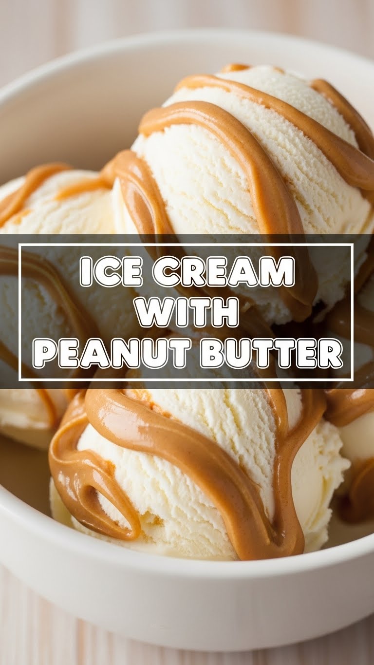 Ice Cream With Peanut Butter