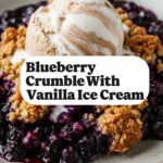 Blueberry Crumble With Vanilla Ice Cream