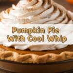 Pumpkin Pie With Cool Whip