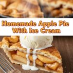 Homemade Apple Pie With Ice Cream
