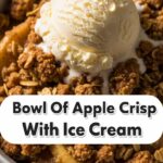 Bowl Of Apple Crisp With Ice Cream
