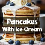 Pancakes With Ice Cream