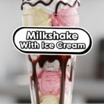 Milkshake With Ice Cream