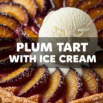 Plum Tart With Ice Cream