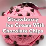Strawberry Ice Cream With Chocolate Chips