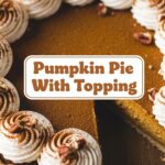 Pumpkin Pie With Topping