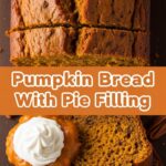 Pumpkin Bread With Pie Filling