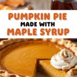 Pumpkin Pie Made With Maple Syrup