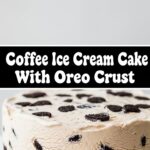 Coffee Ice Cream Cake With Oreo Crust
