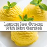 Lemon Ice Cream With Mint Garnish