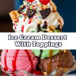 Ice Cream Dessert With Toppings