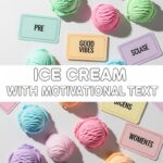 Ice Cream With Motivational Text
