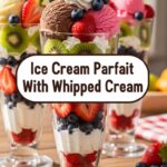 Ice Cream Parfait With Whipped Cream