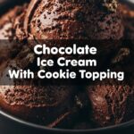 Chocolate Ice Cream With Cookie Topping