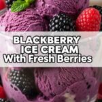 Blackberry Ice Cream With Fresh Berries