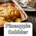 Pineapple Cobbler With Ice Cream
