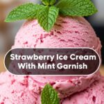 Strawberry Ice Cream With Mint Garnish
