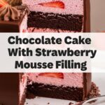 Chocolate Cake With Strawberry Mousse Filling