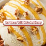 Ice Cream With Nuts And Honey
