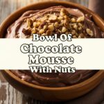 Bowl Of Chocolate Mousse With Nuts